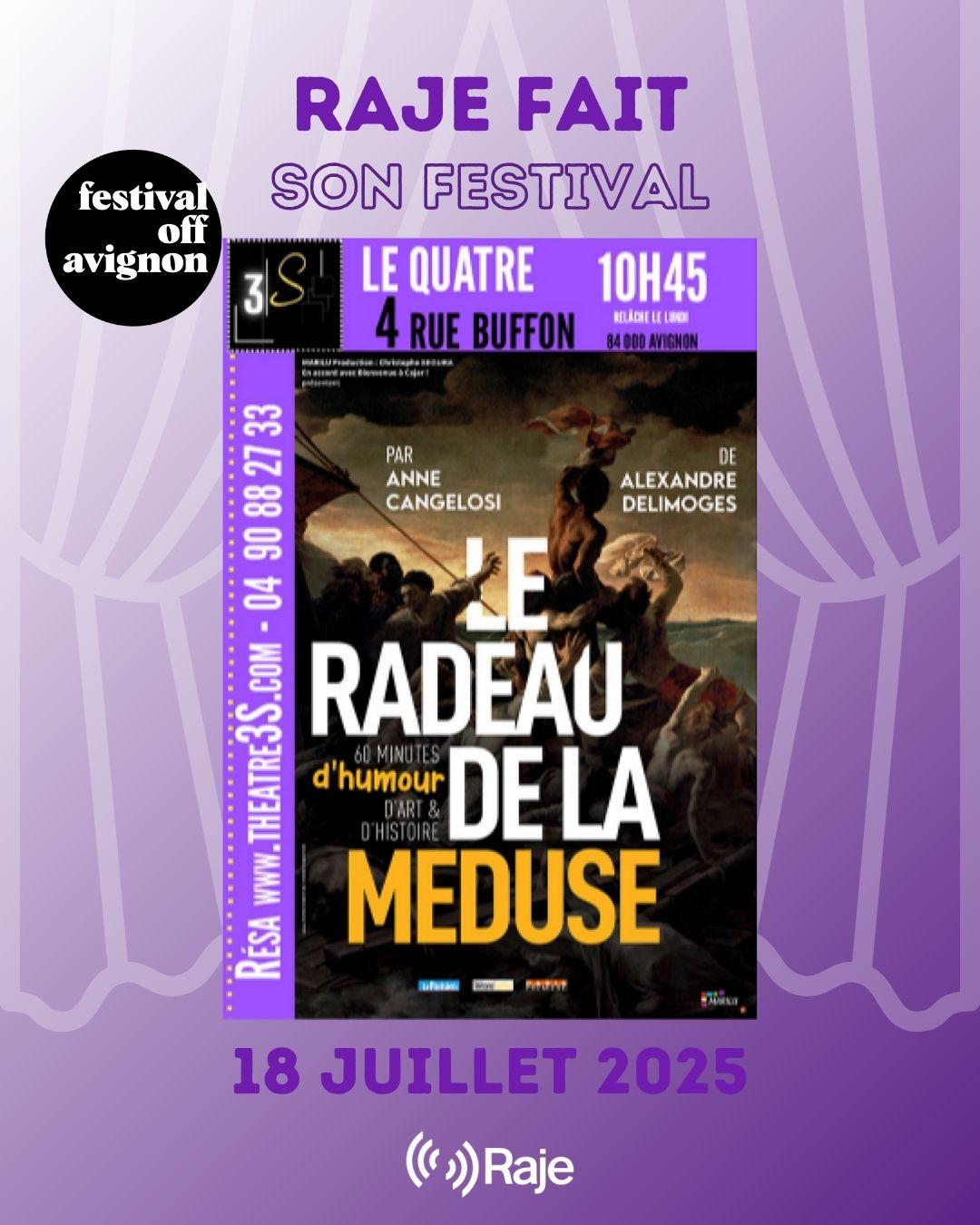 RAJE FAIT SON FESTIVAL JOUR #18 Anne Cangelosi pour LE RADEAU DE LA MEDUSE